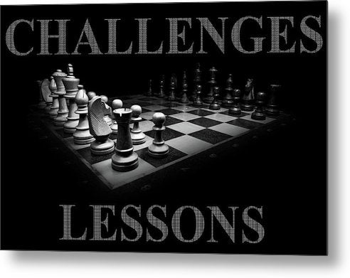 Challenges And Lessons - Metal Print