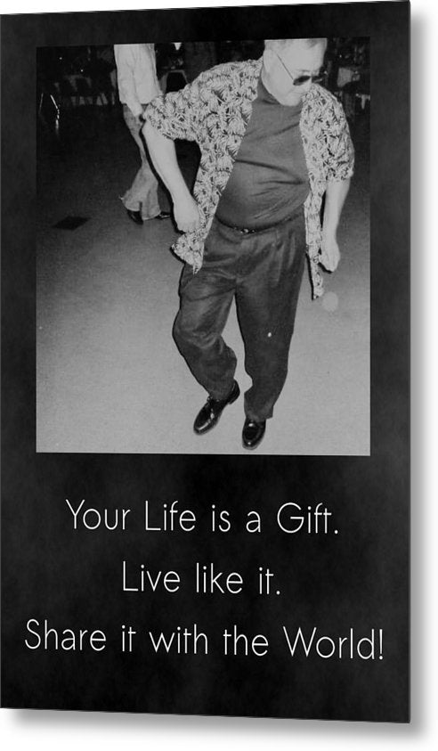 Life Is A Gift - Metal Print