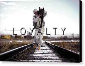 Loyalty - Canvas Print