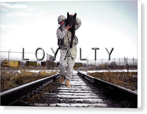 Loyalty - Canvas Print